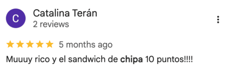 Reseña de Catalina Terán en Google: “Muuuy rico y el sandwich de chipa 10 puntos!!!!”
