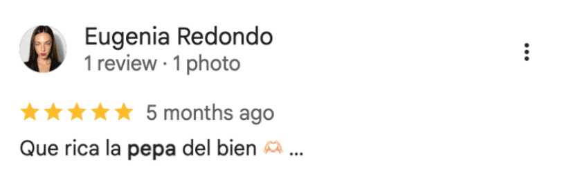 Reseña de Eugenia Redondo en Google: “Que rica la pepa del bien 🫶…”