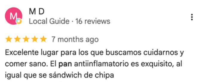 Reseña de M D en Google: “Excelente lugar para los que buscamos cuidarnos y comer sano. El pan antiinflamatorio es exquisito, al igual que se sándwich de chipa”