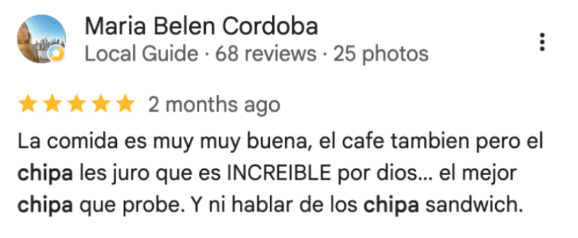 Reseña de Maria Belen Cordoba en Google: “La comida es muy muy buena, el cafe tambien pero el chipa les juro que es INCREIBLE por dios… el mejor chipa que probe. Y ni hablar de los chipa sandwich.”