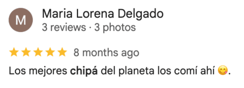 Reseña de Maria Lorena Delgado en Google: “Los mejores chipá del planeta los comí ahí 😊.”